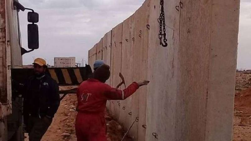 ليبيا تبدأ بناء جدار عازل على حدود مصر
